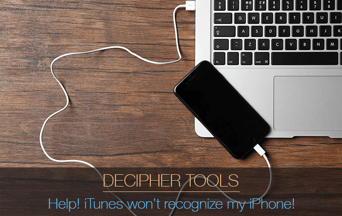 Tips on how to solve the problem when iTunes won't recognize an iPhone or iPad