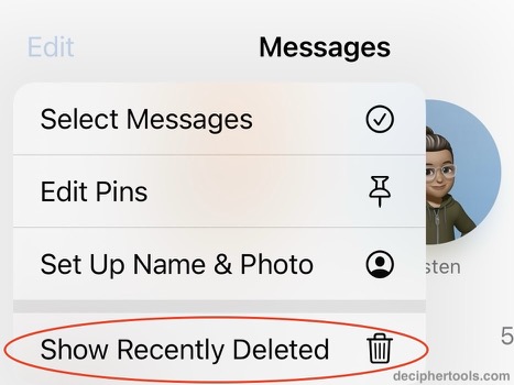 Show Recently Deleted option in the iPhone Messages app Edit menu.